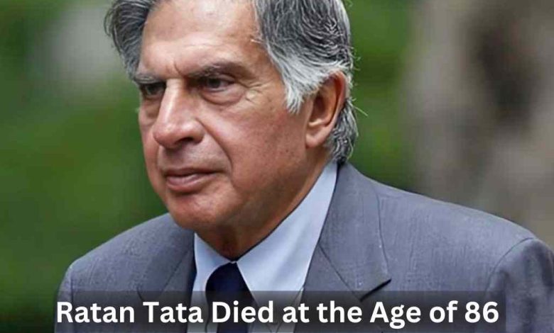 Ratan Tata Died at the Age of 86