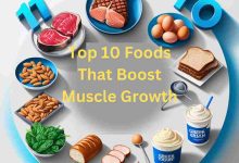 Top 10 Foods That Boost Muscle Growth