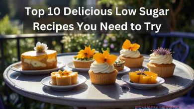 Top 10 Delicious Low Sugar Recipes You Need to Try